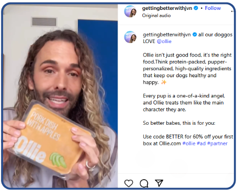Jonathan Van Ness holding Ollie fresh dog food during a sponsored social post, showcasing real ingredients and host-read podcast ad extensions through social video