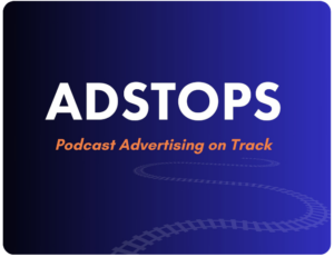AdStops podcast logo with bold white text reading “ADSTOPS” and the tagline “Podcast Advertising on Track” in orange, set against a blue gradient background with a winding train track illustration and an orange ADOPTER Media logo in the corner.