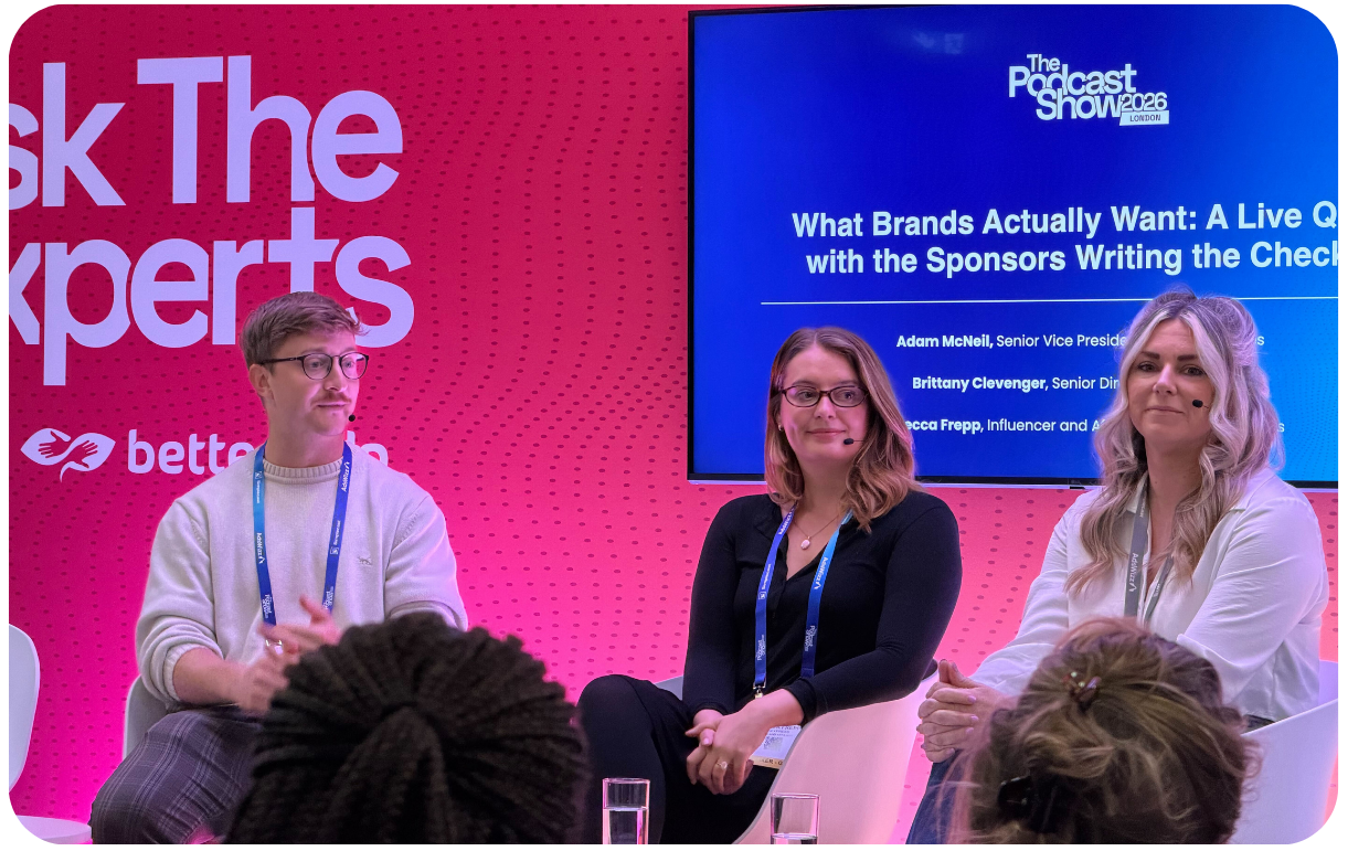 Adam McNeil, Brittany Clevenger and Rebecca Frepp on the What Brands Actually Want podcast sponsorship panel at The Podcast Show 2026